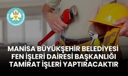 TAMİRAT İŞLERİ YAPTIRILACAKTIR