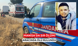 Manisa'da sır ölüm: Bir çocuk babası aracında ölü bulundu