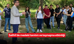 Salihli’de mesleki tanıtım ve kaynaşma etkinliği