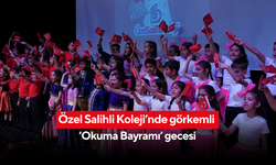 Özel Salihli Koleji’nde görkemli ‘Okuma Bayramı’ gecesi