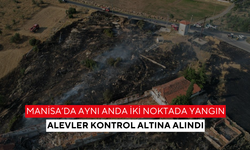 Manisa’da aynı anda iki noktada yangın... Alevler kontrol altına alındı
