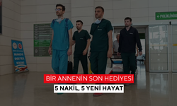 Bir annenin son hediyesi! Esma Çakıroğlu'nun organları 5 hayata umut oldu