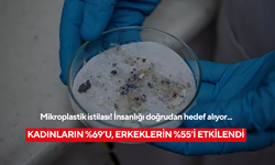 Mikroplastik istilası! İnsanlığı doğrudan hedef alıyor... Kadınların %69’u, erkeklerin %55’i etkilendi