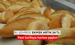 Bu şehirde ekmek artık 24 TL! Yeni tarifeye herkes şaşkın...