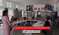 Alaşehir’de kamu personeline işaret dili eğitimi