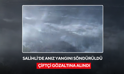 Salihli’de anız yangını söndürüldü, çiftçi gözaltına alındı