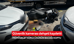 Güvenlik kamerası dehşeti kaydetti: Motosiklet sürücüsünün bacağı koptu