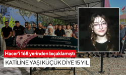 Hacer’i 168 yerinden bıçaklamıştı: Katiline yaşı küçük diye 15 yıl