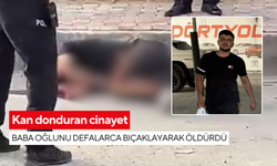 Kan donduran cinayet: Baba oğlunu defalarca bıçaklayarak öldürdü! Evlat katli kamerada