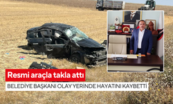 Resmi araçla takla attı: Belediye başkanı olay yerinde hayatını kaybetti