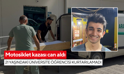 Motosiklet kazası can aldı: 21 yaşındaki üniversite öğrencisi kurtarılamadı