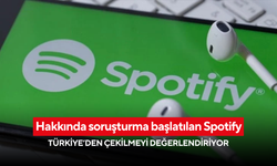 Hakkında soruşturma başlatılan Spotify, Türkiye’den çekilmeyi değerlendiriyor