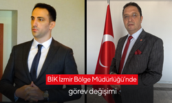BİK İzmir Bölge Müdürlüğü’nde görev değişimi