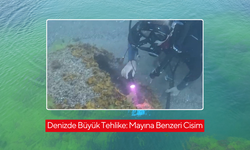 Denizde Büyük Tehlike: Mayına Benzeri Cisim...