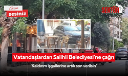 Vatandaşlardan Salihli Belediyesi’ne çağrı ‘Kaldırım işgallerine artık son verilsin’