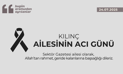 Kılınç ailesinin acı günü