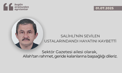 Salihli’nin sevilen ustalarındandı hayatını kaybetti