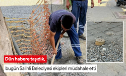 Dün habere taşıdık, bugün Salihli Belediyesi ekipleri müdahale etti