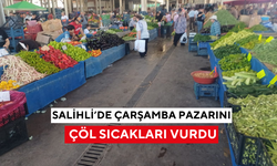 Salihli’yi çöl sıcakları vurdu, Çarşamba Pazarı bomboş kaldı