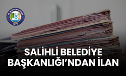 SALİHLİ BELEDİYE BAŞKANLIĞINDAN İLAN