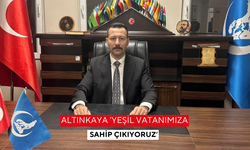 Altınkaya ‘Yeşil vatanımıza sahip çıkıyoruz’