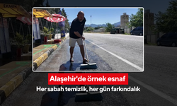 Alaşehir'de örnek esnaf! Her sabah temizlik, her gün farkındalık!