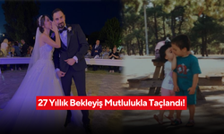 27 yıllık bekleyiş mutlulukla taçlandı! | 3 yaşında tanıştılar, 30'larında dünyaevine girdiler