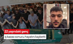 22 yaşındaki genç iş kazası sonucu hayatını kaybetti