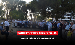 Salihli’de eller bir kez daha yağmur için semaya açıldı