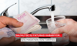 Salihli’de su faturası kabarıyor… İşte MASKİ’nin yeni tarifesi