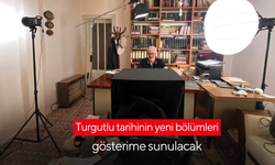 Turgutlu tarihinin yeni bölümleri gösterime sunulacak
