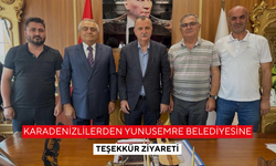 Karadenizlilerden Yunusemre Belediyesine teşekkür ziyareti