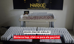 Zehir zinciri kırıldı! Binlerce hap, silah ve para ele geçirildi