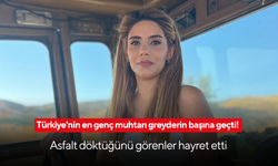 “Yeri geldi greyder sürdü” dedirten muhtar! Görenler bir daha baktı