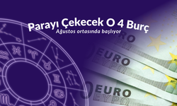 İşte Ağustos'un 2. Yarısında Cebi Parayla Dolacak 4 Burç