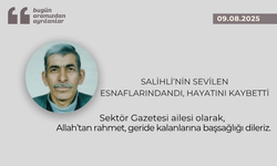 Salihli’nin sevilen esnaflarındandı, hayatını kaybetti