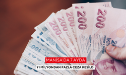 Manisa'da 7 ayda 91 milyondan fazla ceza kesildi