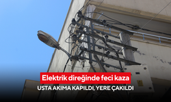 Elektrik direğinde feci kaza: Usta akıma kapıldı, yere çakıldı