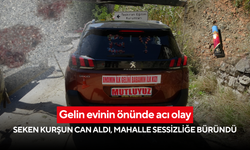 Gelin evinin önünde acı olay: Seken kurşun can aldı, mahalle sessizliğe büründü