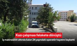 Kazı çalışması felakete dönüştü: İş makinesinin altında kalan 24 yaşındaki operatör hayatını kaybetti
