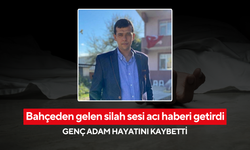 Bahçeden gelen silah sesi acı haberi getirdi: Genç adam hayatını kaybetti