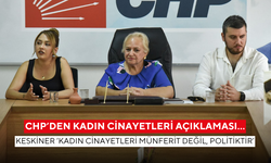 CHP’den kadın cinayetleri açıklaması… Keskiner ‘Kadın cinayetleri münferit değil, politiktir’