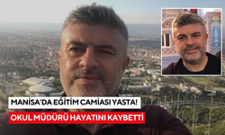 Manisa'da eğitim camiasını yasa boğan ölüm!