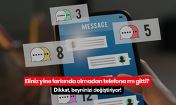 Eliniz yine farkında olmadan telefona mı gitti? Dikkat, beyninizi değiştiriyor!