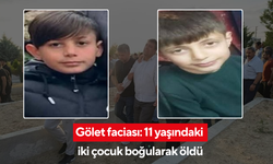 Gölet faciası: 11 yaşındaki iki çocuk boğularak öldü