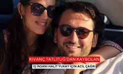Kıvanç Tatlıtuğ'dan kaybolan iş insanı Halit Yukay için acil çağrı