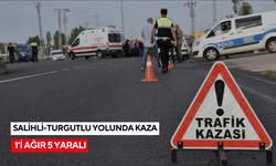 Salihli-Turgutlu yolunda kaza: 1’i ağır 5 yaralı