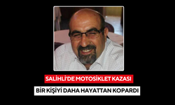 Salihli'de motosiklet kazası bir kişiyi daha hayattan kopardı