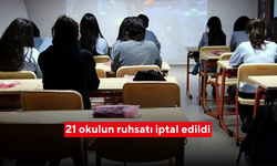 21 okulun ruhsatı iptal edildi !