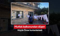 Evlerinin balkonundan düşen küçük çocuk yaşamını yitirdi